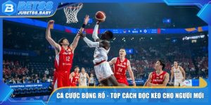 Cá Cược Bóng Rổ - Top Cách Đọc Kèo Hiệu Quả Cho Người Mới