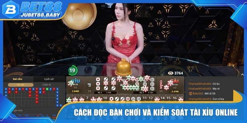 Cách đọc bàn chơi và kiểm soát tài xỉu online