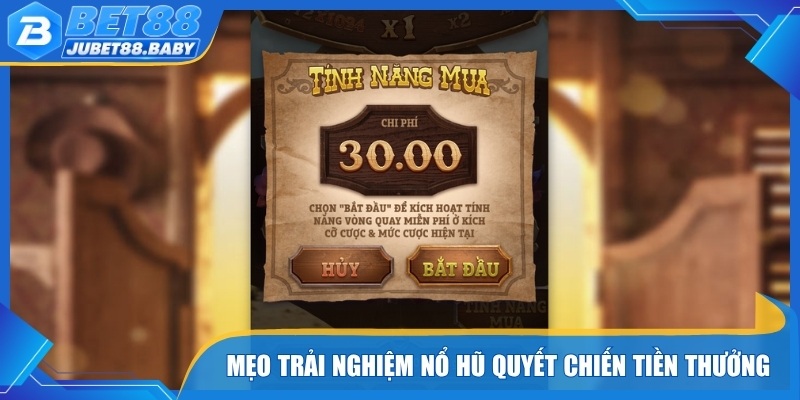 Mẹo trải nghiệm nổ hũ quyết chiến tiền thưởng