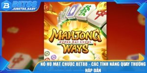 Nổ Hũ Mạt Chược Bet88 - Các Tính Năng Quay Thưởng Hấp Dẫn