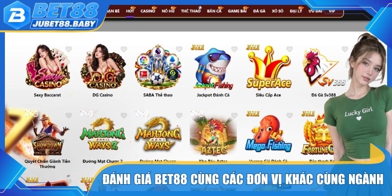 Đánh giá bet88 cùng các đơn vị khác cùng ngành