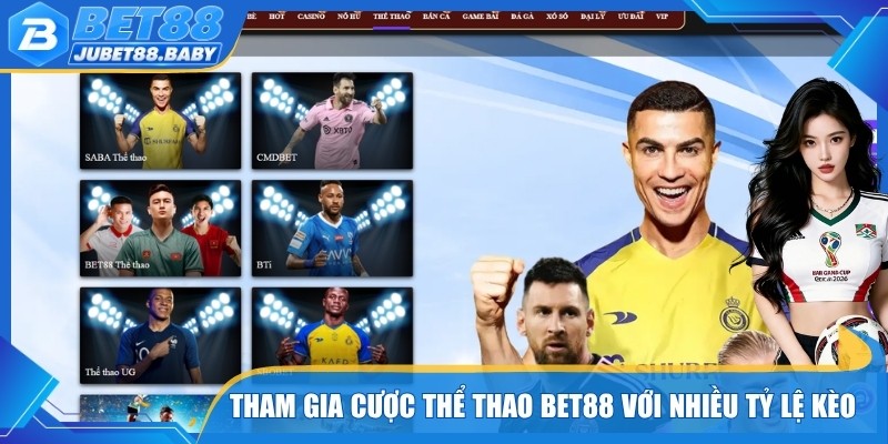 Tham gia cược thể thao bet88 với nhiều tỷ lệ kèo