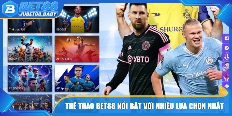 Thể thao Bet88 nổi bật với nhiều lựa chọn nhất